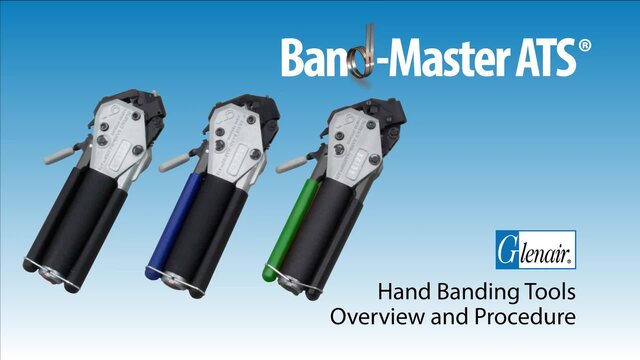 Band-Master ATS® Hand Banding Tools Overview and Procedure