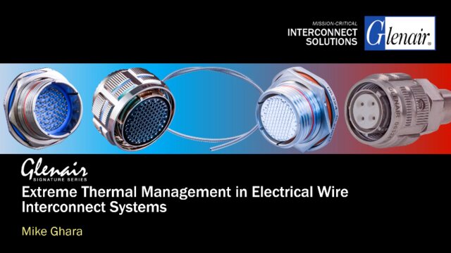 Extreme Thermal Management in Electrical Wire Interconnect Systems