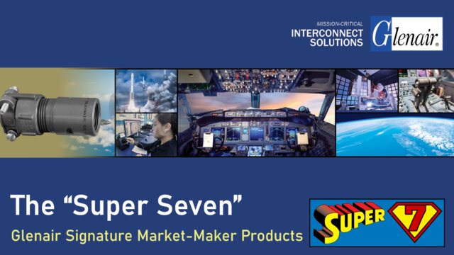 Glenair Super Seven Market-Maker Products
