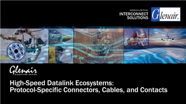 High-Speed Datalink Ecosystems: Protocol-Specific Connectors, Cables, and Contacts