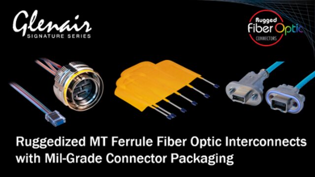 Ruggedized MT Ferrule Fiber Optic Interconnects with Mil-Grade Connector Packaging