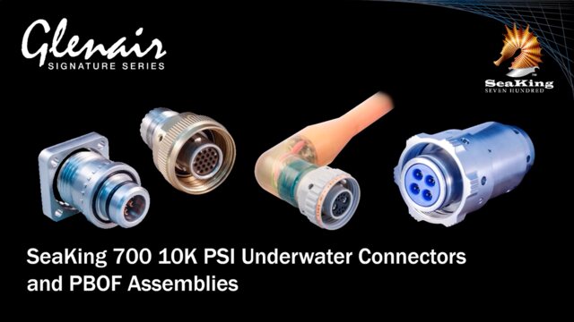 SeaKing 700 10K PSI Underwater Connectors and PBOF Assemblies