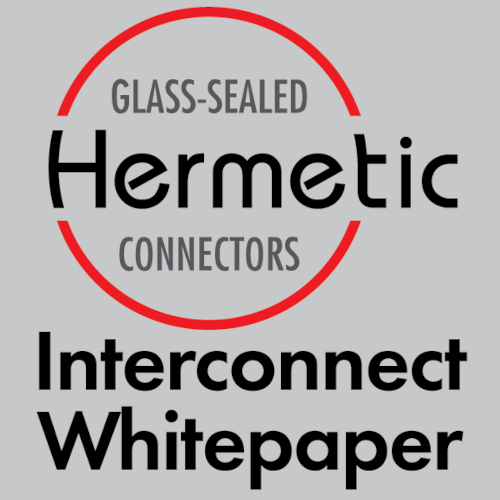 Hermetic Leak Rate Testing Limits and Qualification for Connectors Used in Military and Aerospace Applications