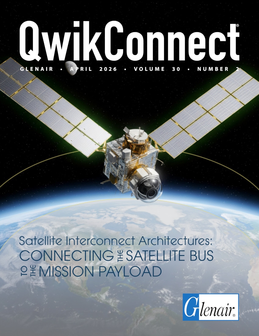 Glenair QwikConnect Magazine – April 2026 – Satellite Interconnect Architectures
